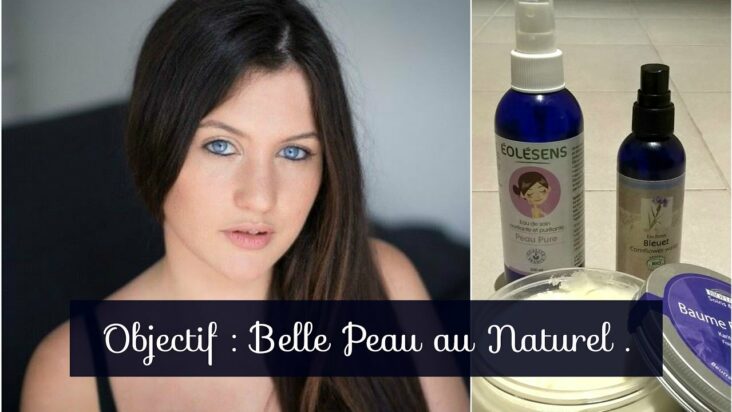 Comment avoir une belle peau facilement ?