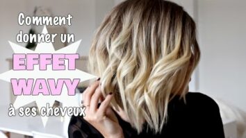 Comment donner un effet wavy à ses cheveux ?