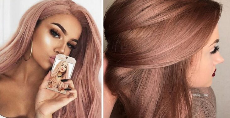 Comment faire la rose Gold pour les cheveux ?