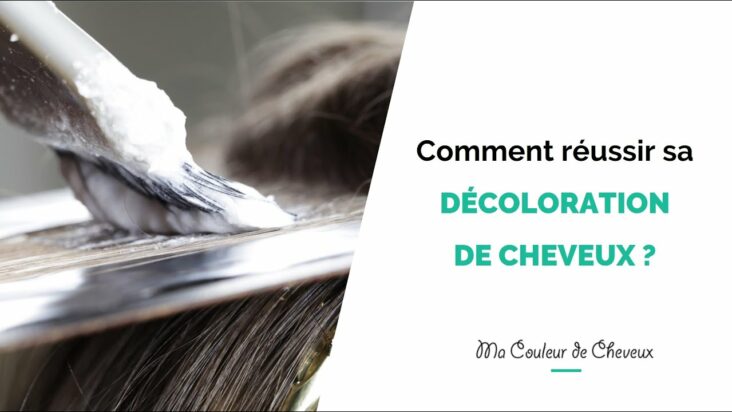 Comment réussir sa décoloration ?