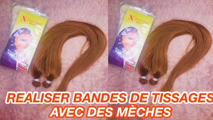 Comment tester les mèches humaine ?
