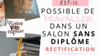 Puis-je travailler dans un salon de coiffure sans diplôme ?