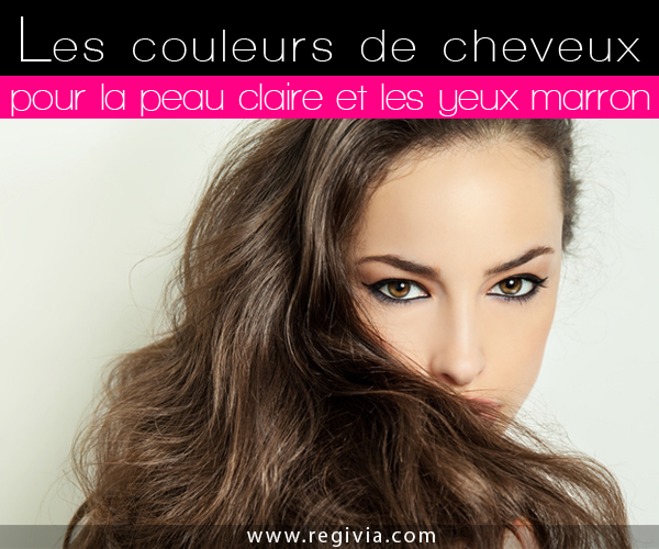 Quelle couleur de cheveux peau claire ?