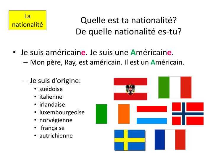 Quelle est le nationalité ?