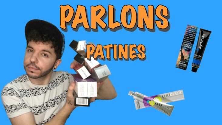 Quelle patine pour Dejaunir ?