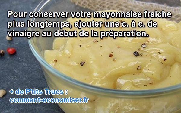 Comment conserver la mayonnaise sans frigo ?