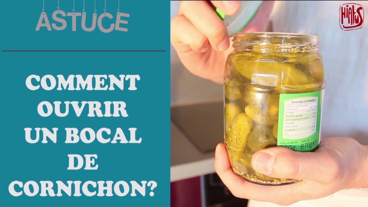 Comment ouvrir un bocal de cornichon facilement ? FlashMag Fashion