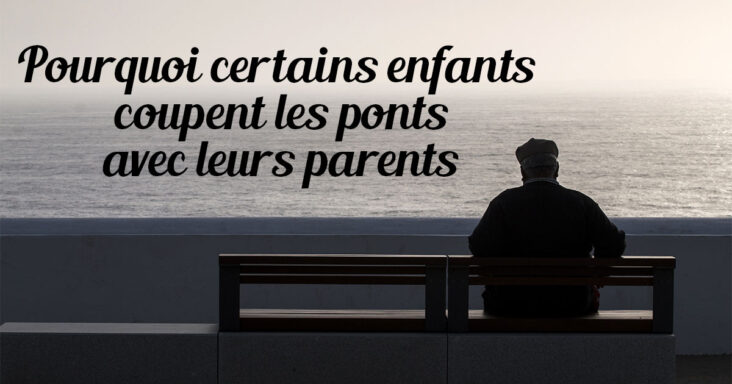 Pourquoi un homme ne Veut-il pas couper les ponts ?